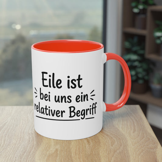 Tasse „Eile ist bei uns ein relativer Begriff“ – Humorvolle Behördentasse