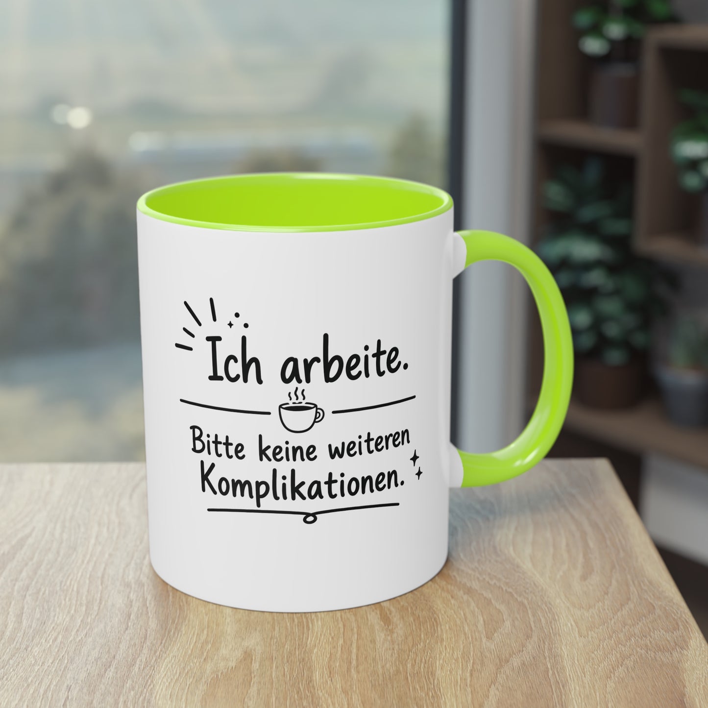 Tasse „Ich arbeite. Bitte keine weiteren Komplikationen.“
