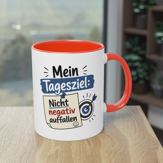 Tasse „Mein Tagesziel: Nicht negativ auffallen“ – Lustige Bürotasse mit Humor