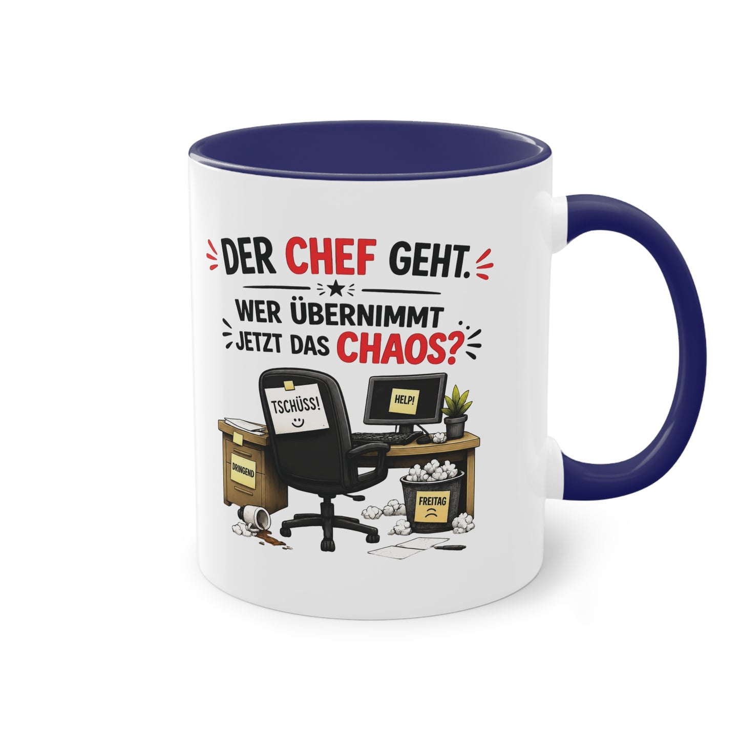 Tasse „Der Chef geht. Wer übernimmt jetzt das Chaos?“ ☕📋😅