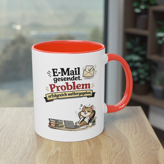 Tasse „E-Mail gesendet. Problem erfolgreich weitergegeben.“ – Lustige Bürotasse mit Katzen-Motiv