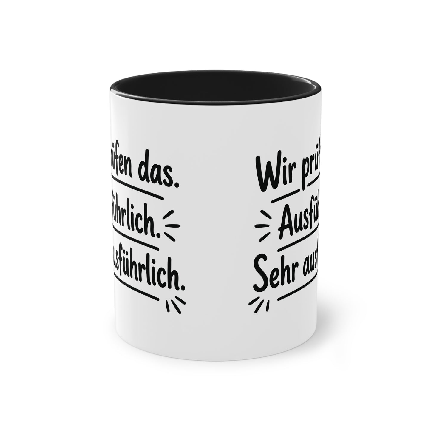 Tasse „Wir prüfen das. Ausführlich. Sehr ausführlich.“ – Humorvolle Behördentasse