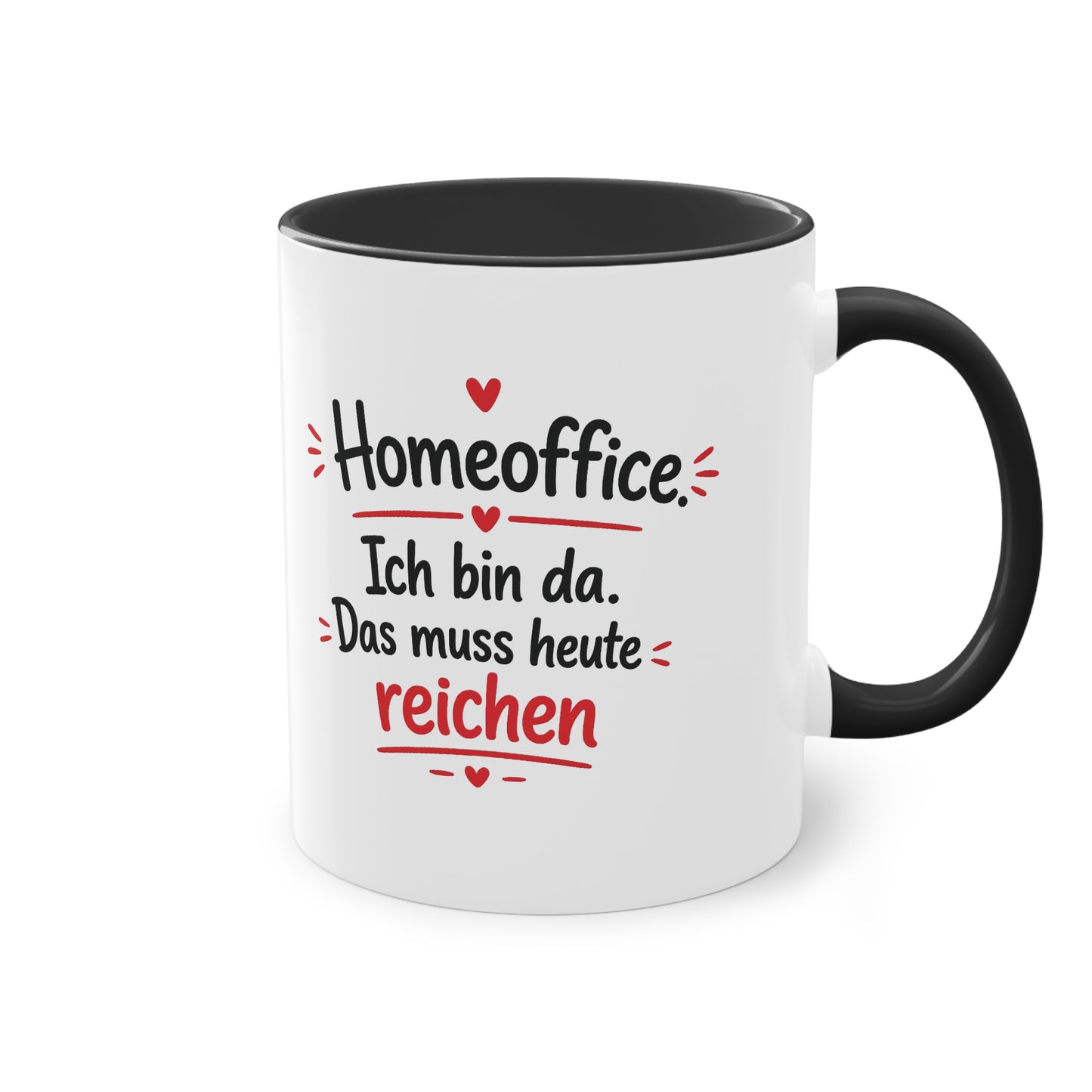 Homeoffice-Tasse – „Ich bin da. Das muss heute reichen.“