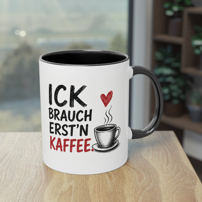 „Ick brauch erst’n Kaffee“ – Berliner Sprüche Tasse mit Humor ☕❤️