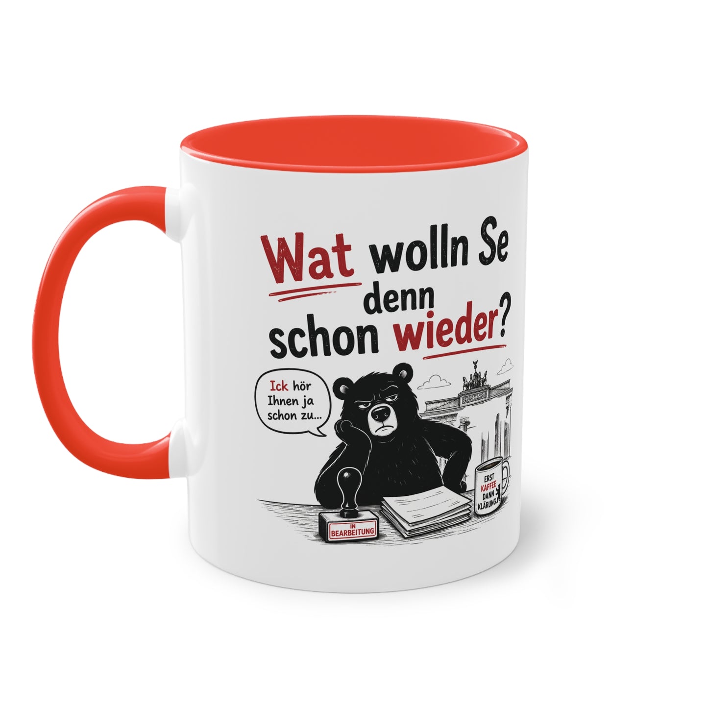 Tasse „Wat wolln Se denn schon wieder?“