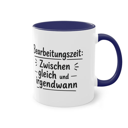 Tasse „Bearbeitungszeit: Zwischen gleich und irgendwann“ – Humorvolle Behördentasse