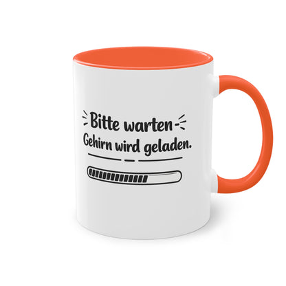 Tasse „Bitte warten. Gehirn wird geladen.“ – Lustige Bürotasse mit Humor