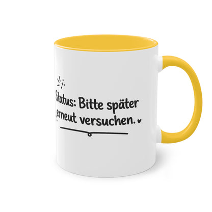Tasse „Status: Bitte später erneut versuchen.“