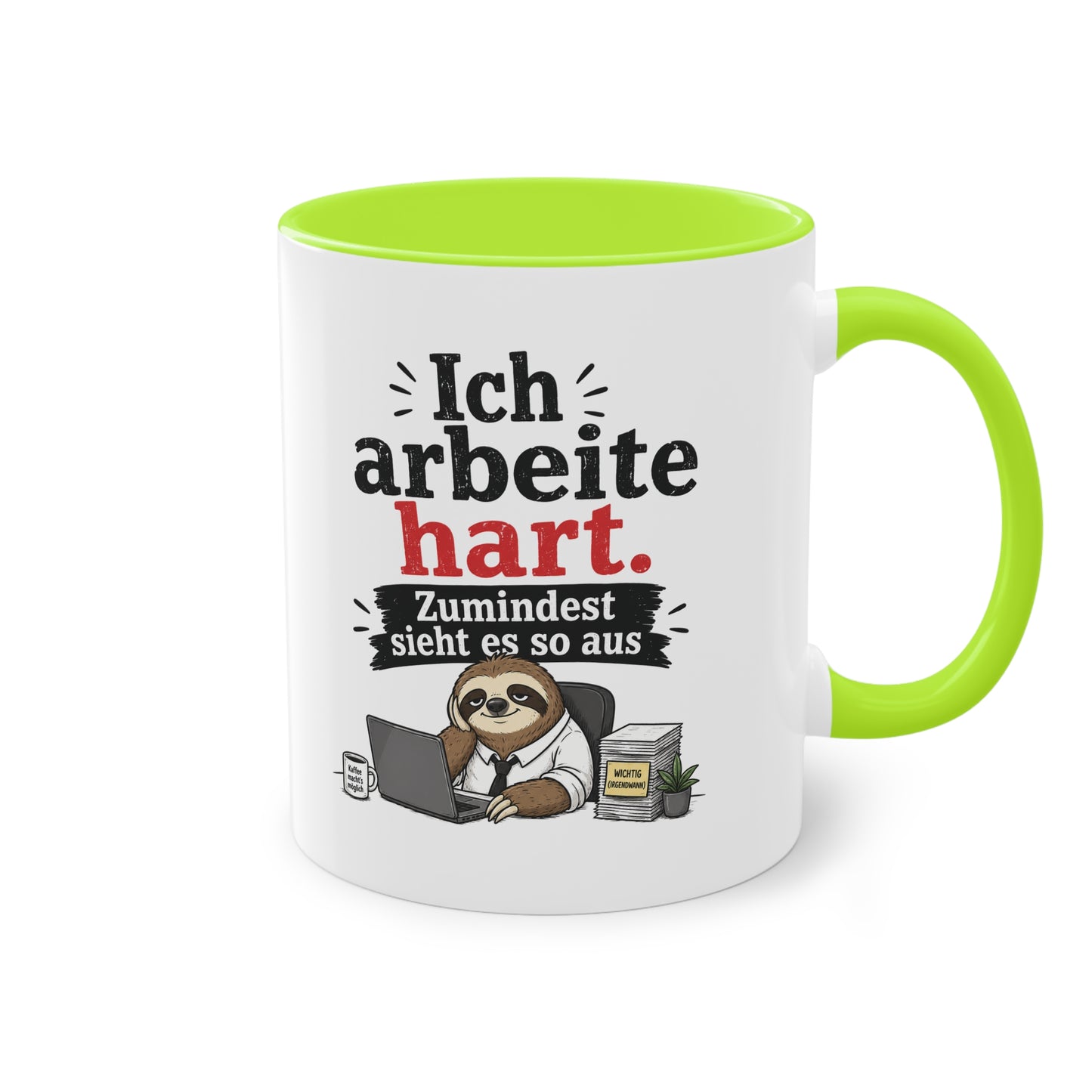 Tasse „Ich arbeite hart. Zumindest sieht es so aus.“ – Lustige Bürotasse mit Faultier-Motiv