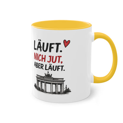 „Läuft. Nich jut, aber läuft.“ – Berliner Sprüche Tasse mit Humor ❤️