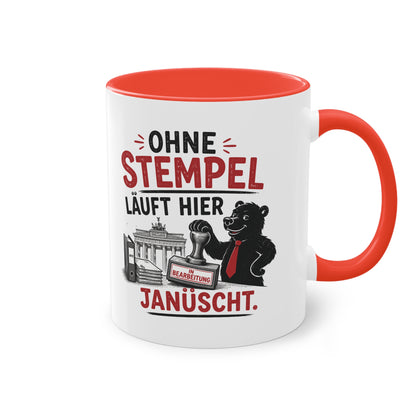 Tasse „Ohne Stempel läuft hier janüscht.“