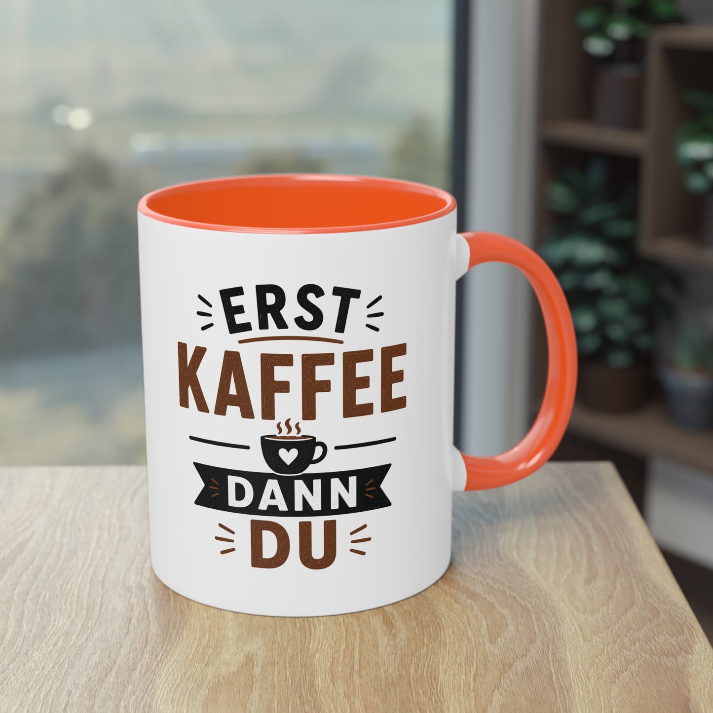 Erst Kaffee. Dann du. – Lustige Kaffee Tasse fürs Büro und echte Kaffee-Liebhaber