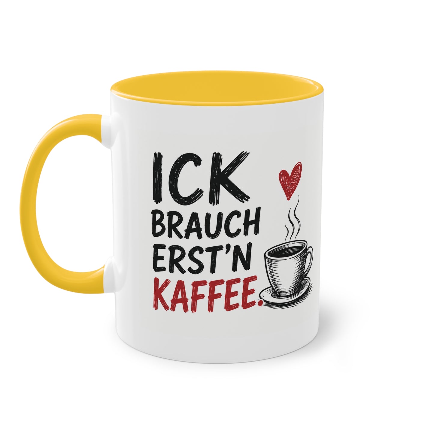 „Ick brauch erst’n Kaffee“ – Berliner Sprüche Tasse mit Humor ☕❤️