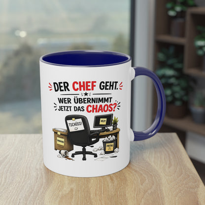 Tasse „Der Chef geht. Wer übernimmt jetzt das Chaos?“ ☕📋😅