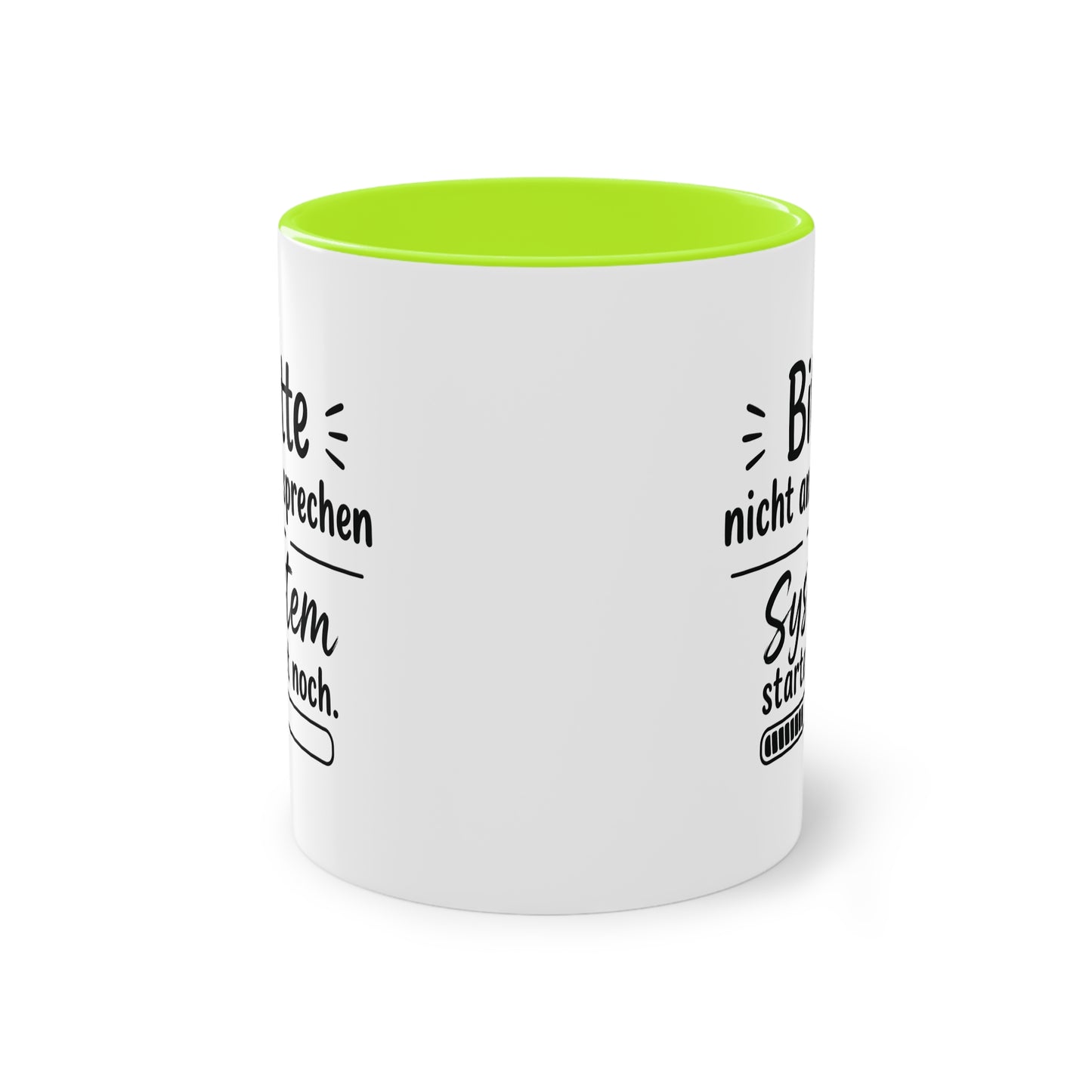 Tasse „Bitte nicht ansprechen. System startet noch.“ – Lustige Bürotasse mit Humor
