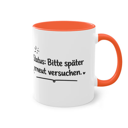 Tasse „Status: Bitte später erneut versuchen.“