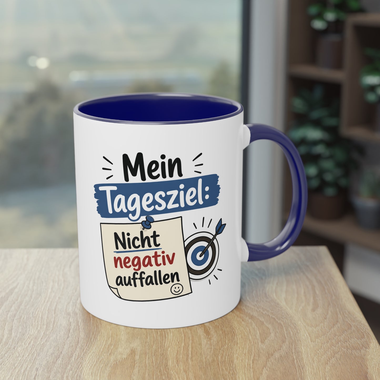 Tasse „Mein Tagesziel: Nicht negativ auffallen“ – Lustige Bürotasse mit Humor