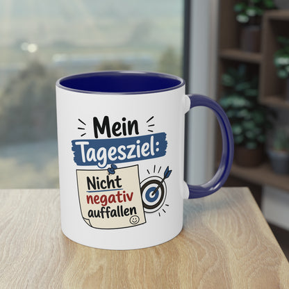 Tasse „Mein Tagesziel: Nicht negativ auffallen“ – Lustige Bürotasse mit Humor