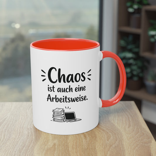 Tasse „Chaos ist auch eine Arbeitsweise.“ – Lustige Bürotasse mit Humor