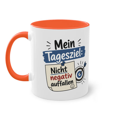 Tasse „Mein Tagesziel: Nicht negativ auffallen“ – Lustige Bürotasse mit Humor