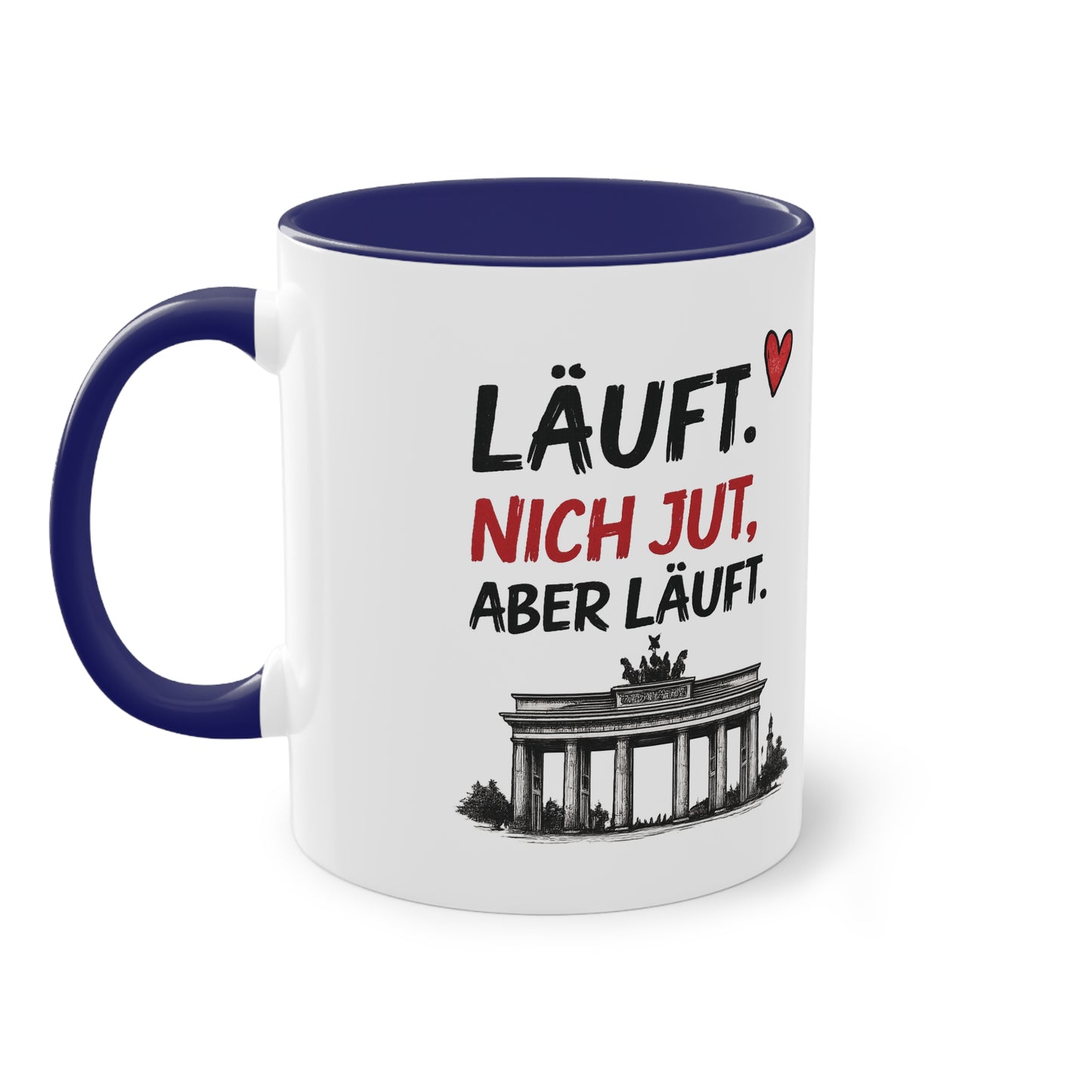 „Läuft. Nich jut, aber läuft.“ – Berliner Sprüche Tasse mit Humor ❤️