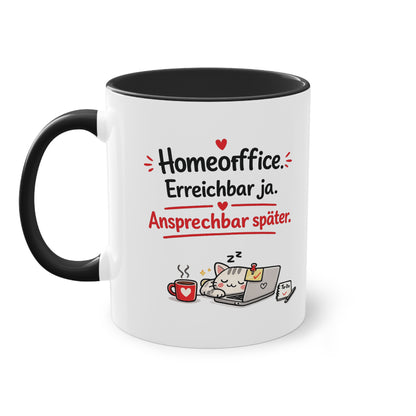 Homeoffice-Tasse – „Erreichbar ja. Ansprechbar später.“