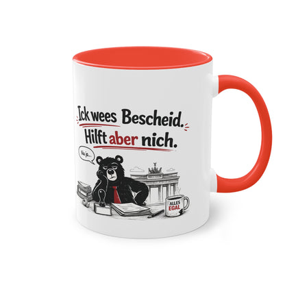 Tasse „Ick wees Bescheid. Hilft aber nich.“