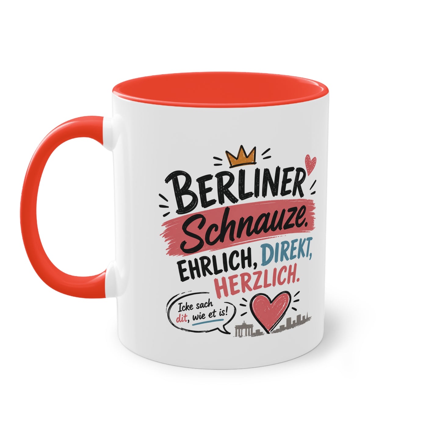 Berliner Schnauze. Ehrlich. Direkt. Herzlich. – Berliner Tasse mit Humor & echtem Hauptstadt-Charme
