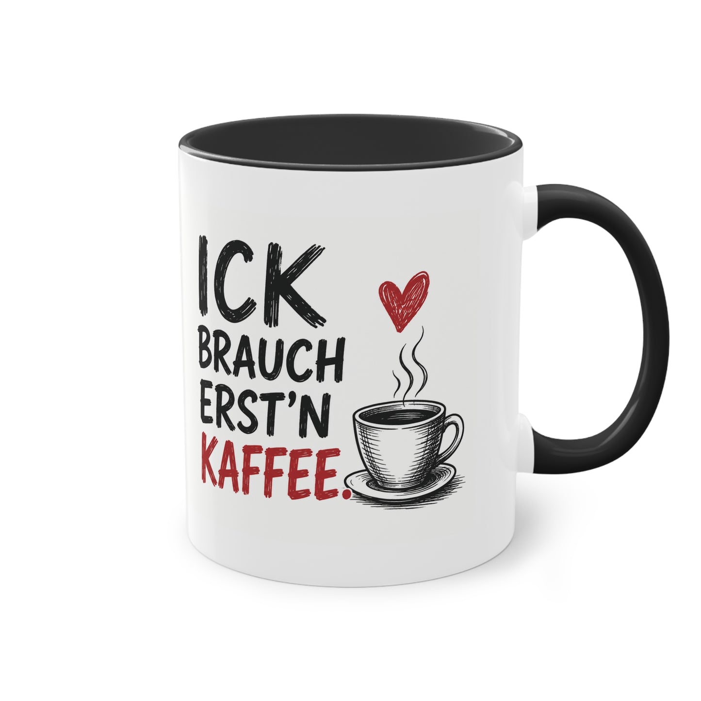 „Ick brauch erst’n Kaffee“ – Berliner Sprüche Tasse mit Humor ☕❤️