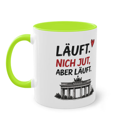 „Läuft. Nich jut, aber läuft.“ – Berliner Sprüche Tasse mit Humor ❤️