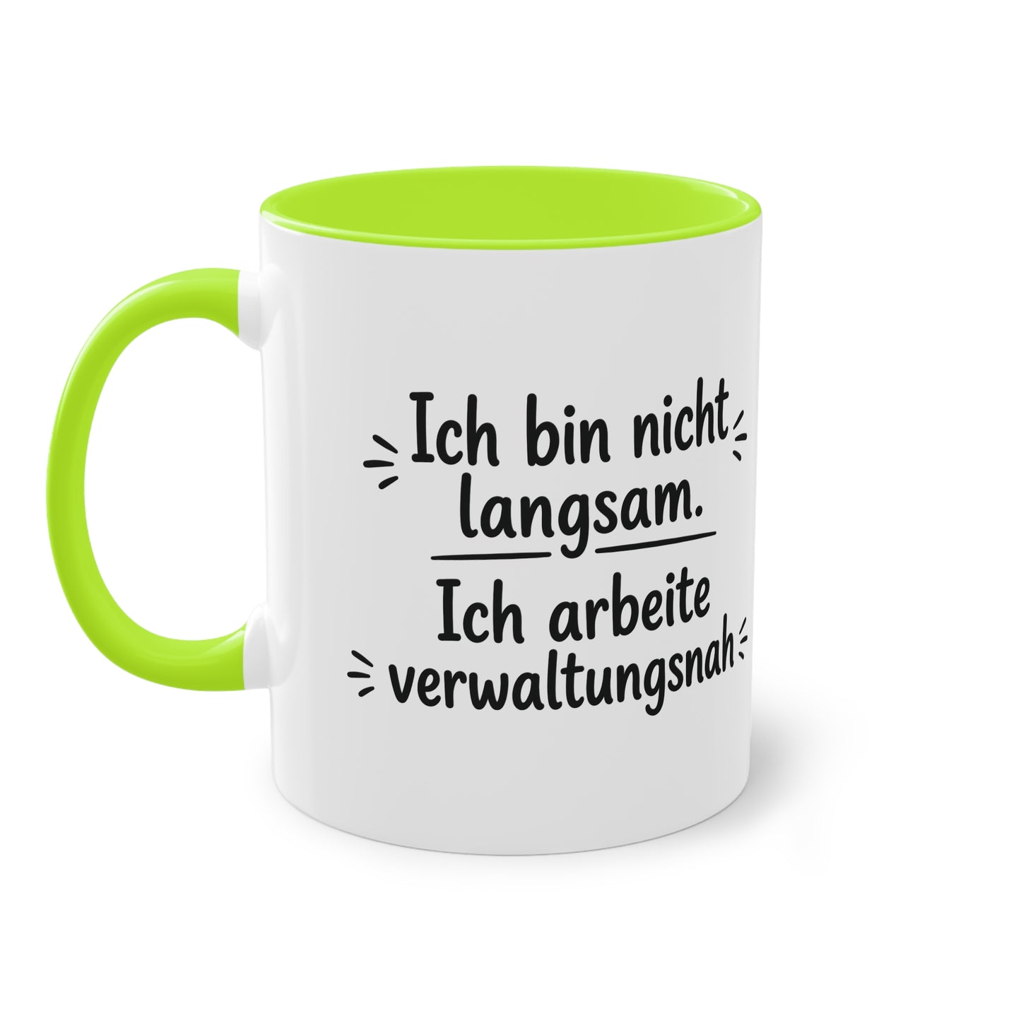 Tasse „Ich bin nicht langsam. Ich arbeite verwaltungsnah.“ – Humorvolle Behördentasse