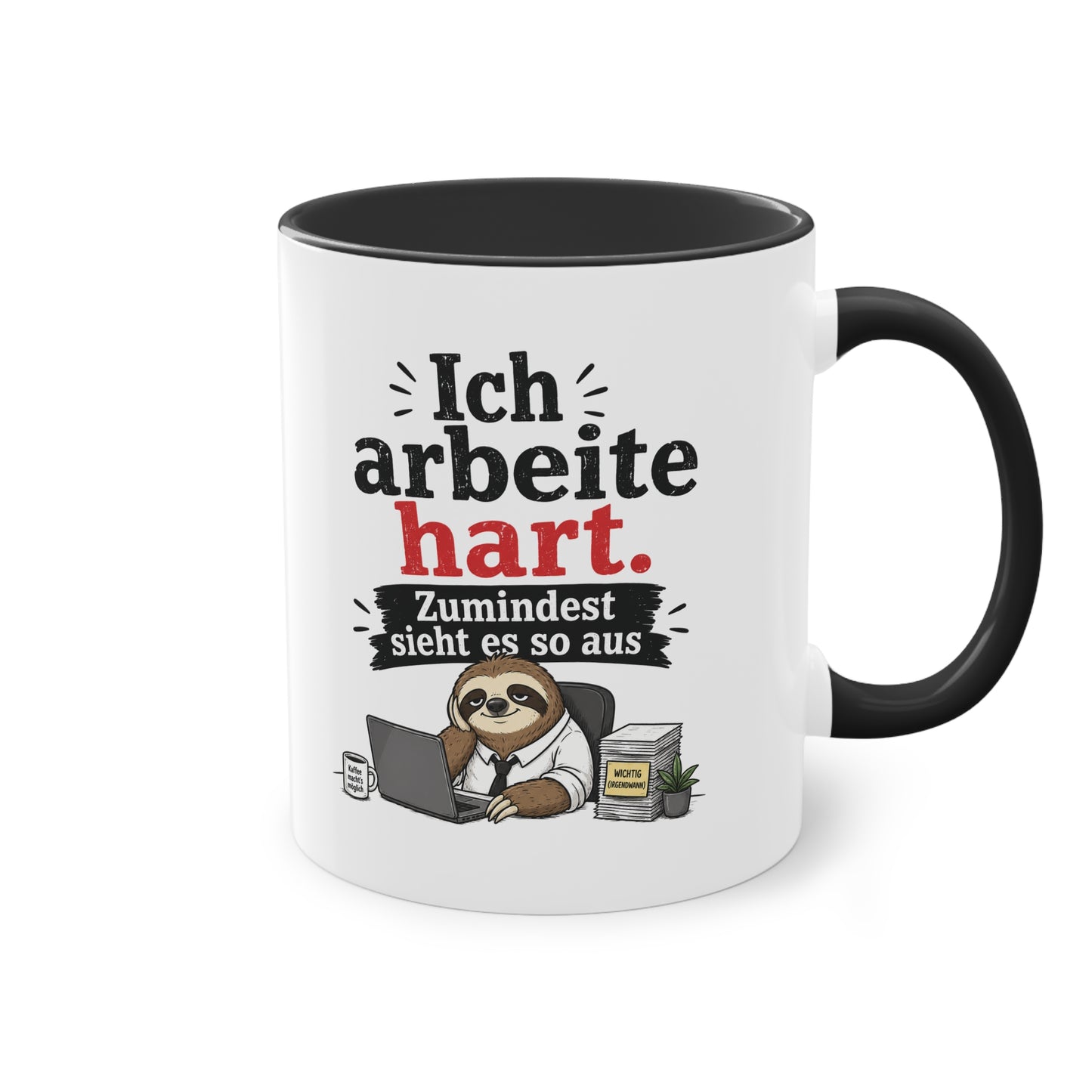 Tasse „Ich arbeite hart. Zumindest sieht es so aus.“ – Lustige Bürotasse mit Faultier-Motiv