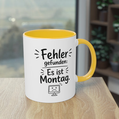 Tasse „Fehler gefunden: Es ist Montag.“ – Lustige Bürotasse mit Humor