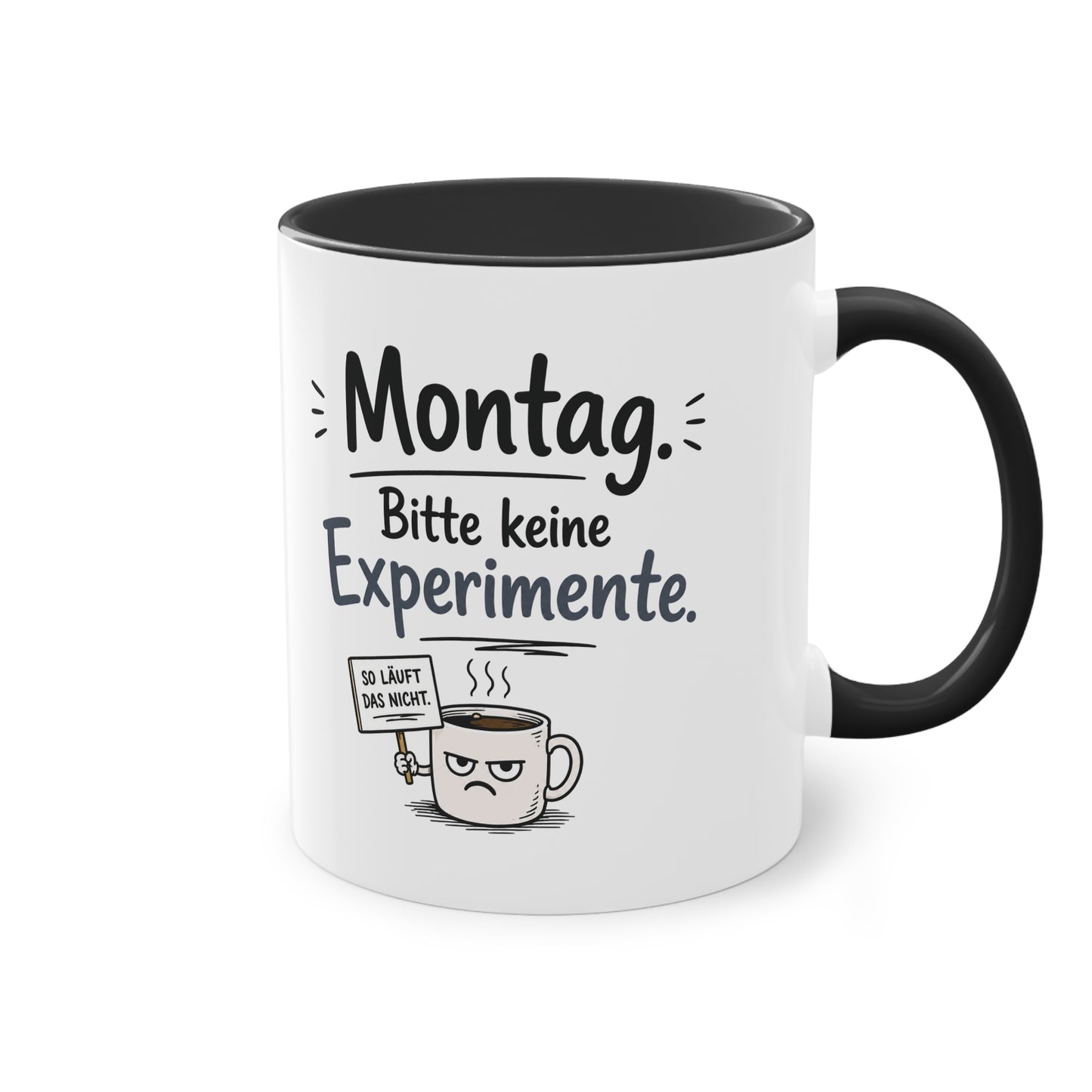 Tasse „Montag. Bitte keine Experimente.“ – Lustige Bürotasse mit Humor