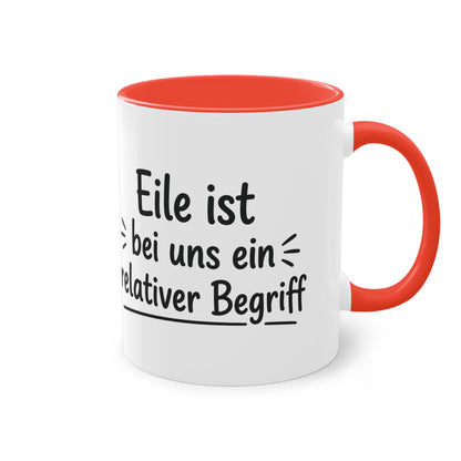 Tasse „Eile ist bei uns ein relativer Begriff“ – Humorvolle Behördentasse