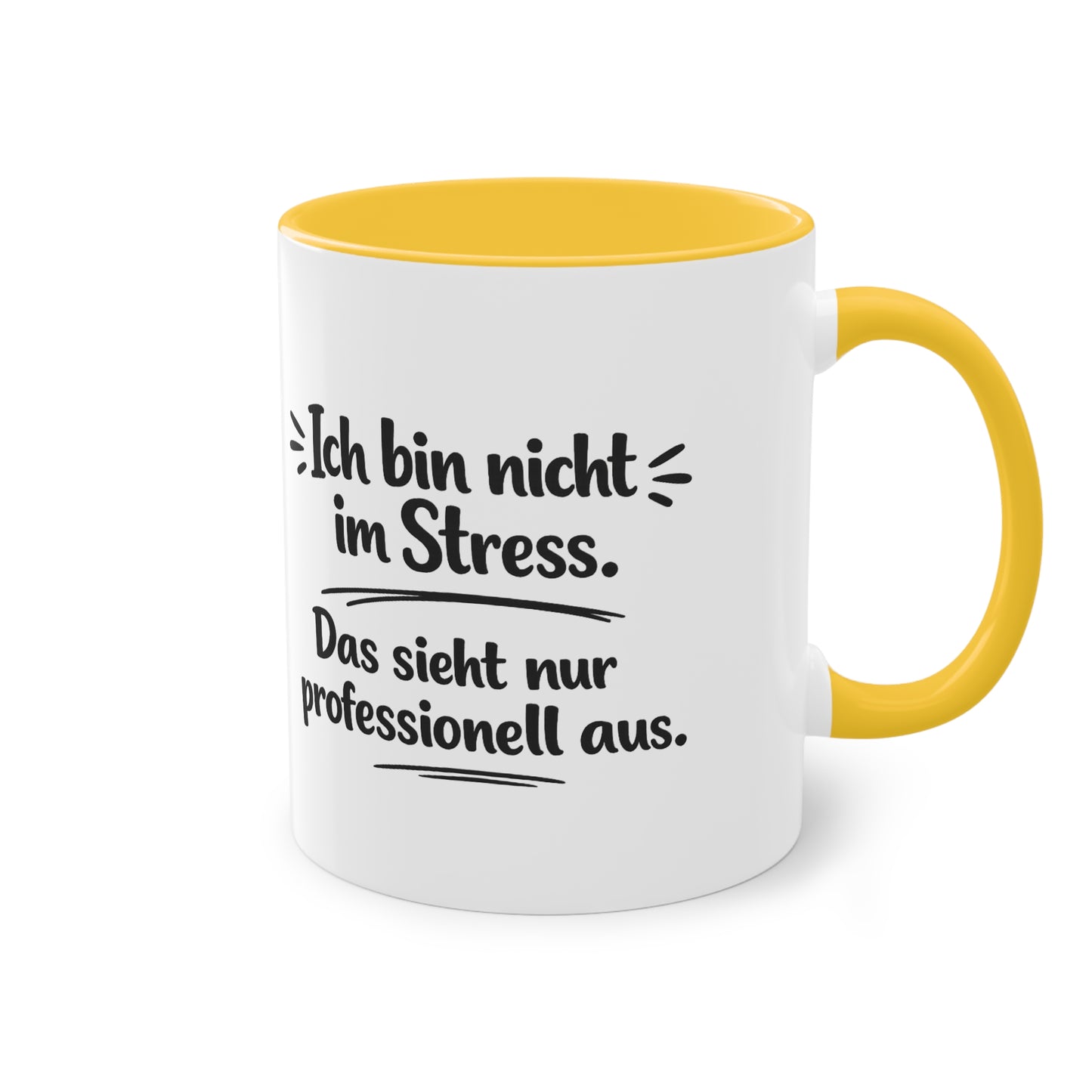 Tasse „Ich bin nicht im Stress. Das sieht nur professionell aus.“ – Lustige Bürotasse mit Humor