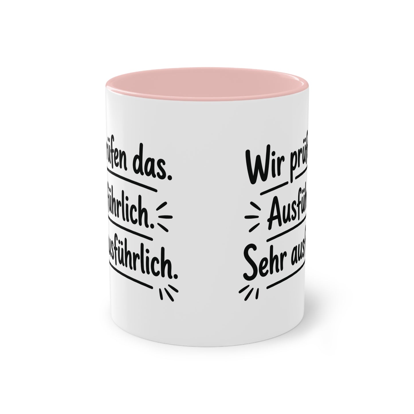 Tasse „Wir prüfen das. Ausführlich. Sehr ausführlich.“ – Humorvolle Behördentasse