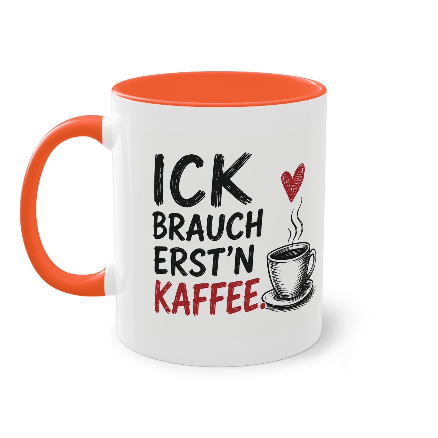 „Ick brauch erst’n Kaffee“ – Berliner Sprüche Tasse mit Humor ☕❤️
