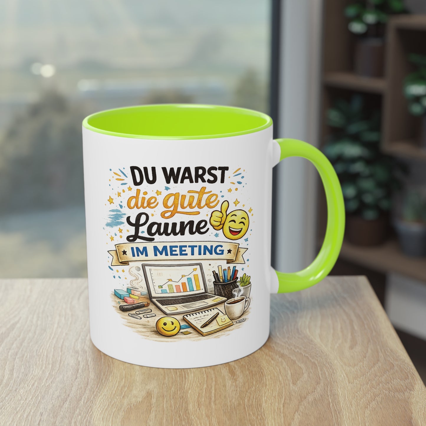 Tasse „Du warst die gute Laune im Meeting“ ☕😊💻