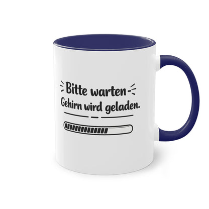 Tasse „Bitte warten. Gehirn wird geladen.“ – Lustige Bürotasse mit Humor
