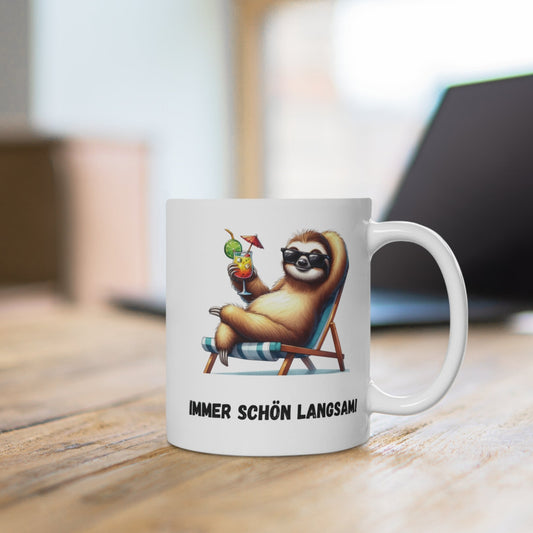 Immer Schön Langsam Faultier Tasse | Humor Faultier Becher Entspannung