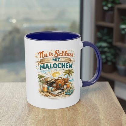 Tasse „Nu is Schluss mit Malochen“ ☕🌴🎒