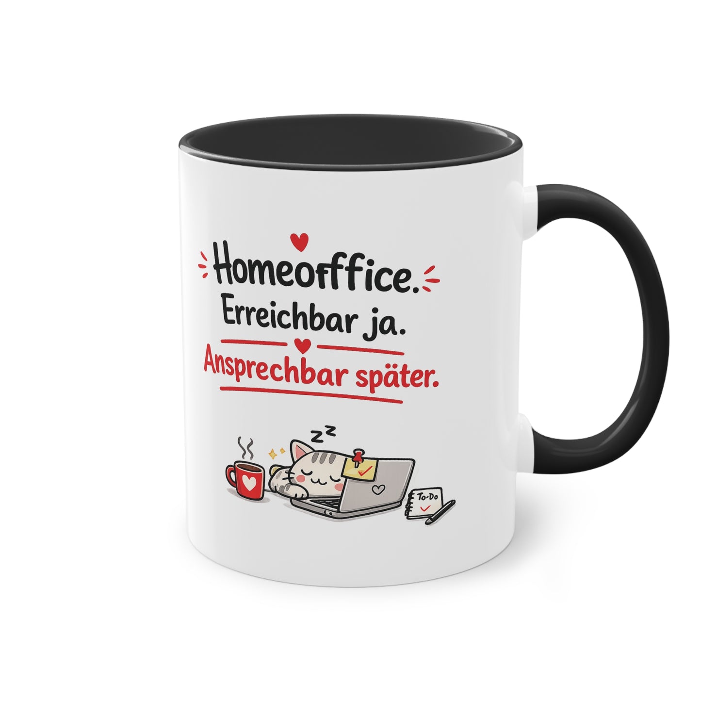 Homeoffice-Tasse – „Erreichbar ja. Ansprechbar später.“