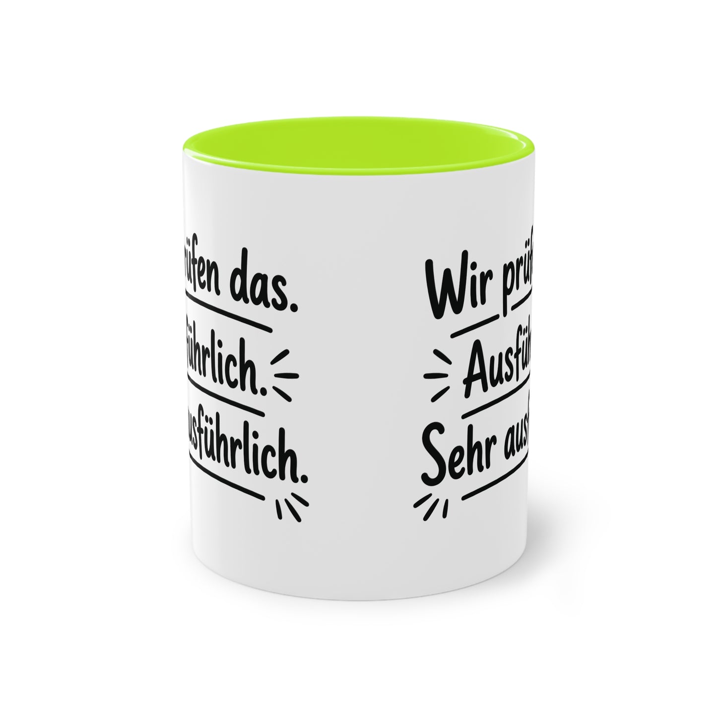 Tasse „Wir prüfen das. Ausführlich. Sehr ausführlich.“ – Humorvolle Behördentasse