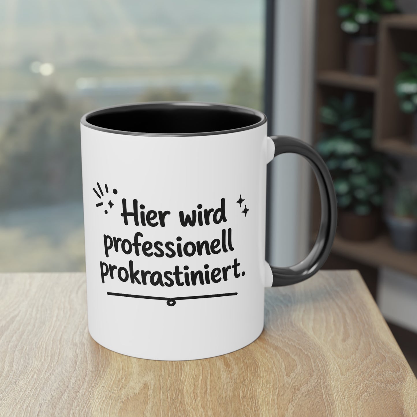 Tasse „Hier wird professionell prokrastiniert.“