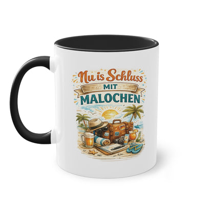 Tasse „Nu is Schluss mit Malochen“ ☕🌴🎒
