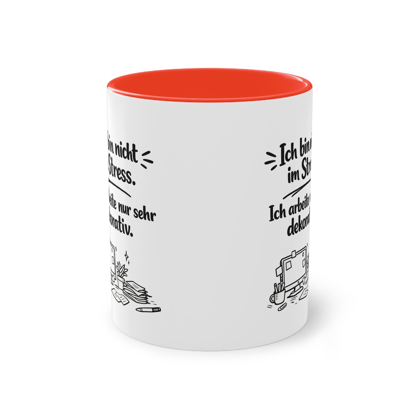 Tasse „Ich bin nicht im Stress. Ich arbeite nur sehr dekorativ.“ – Lustige Bürotasse mit Humor