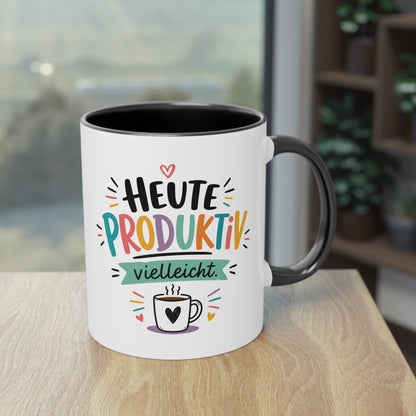 Heute produktiv. Vielleicht. – Lustige Kaffee Tasse für Büro, Homeoffice &amp; alle mit Humor
