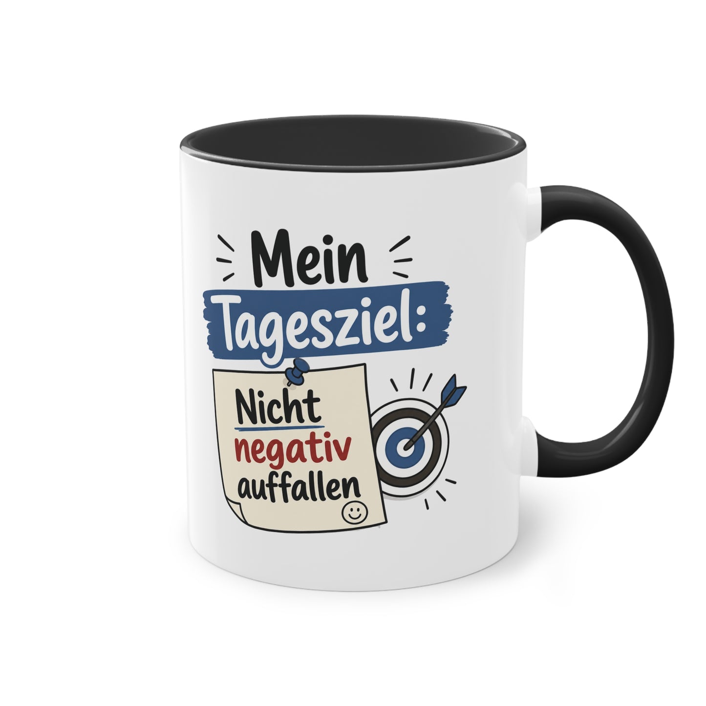 Tasse „Mein Tagesziel: Nicht negativ auffallen“ – Lustige Bürotasse mit Humor