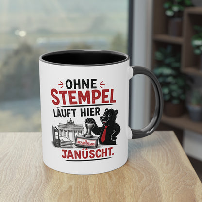 Tasse „Ohne Stempel läuft hier janüscht.“